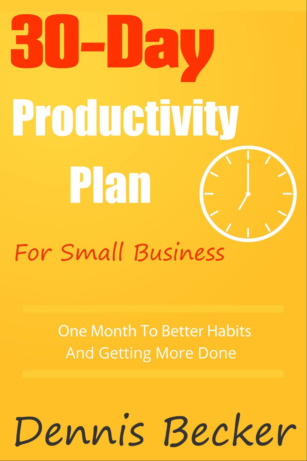 30 Day Productivity Plan